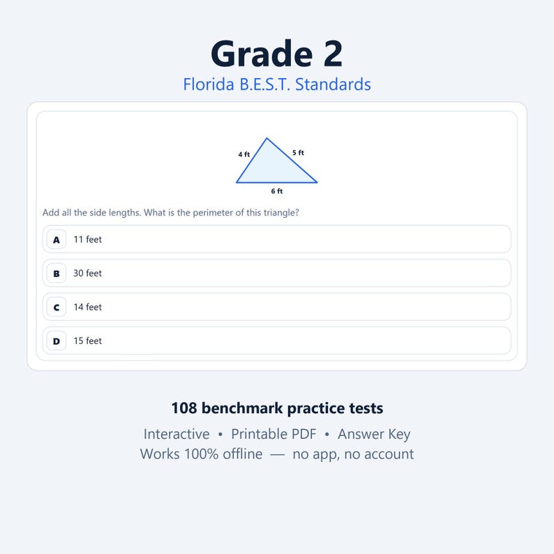 May include: A Grade 2 Florida B.E.S.T. Standards math worksheet featuring a blue triangle with side lengths of 4 ft, 5 ft, and 6 ft. The text asks to add all side lengths to find the perimeter, with multiple choice options A, B, C, and D provided.