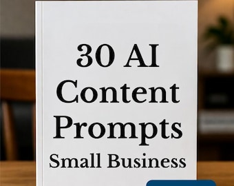May include: A white book with the text "30 AI Content Prompts Small Business" in black. A blue PDF icon is in the bottom right corner. The book is on a wooden surface.