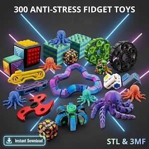300 Fidget Toys STL & 3MF Files for 3D Printing – Commercial Use Allowed.