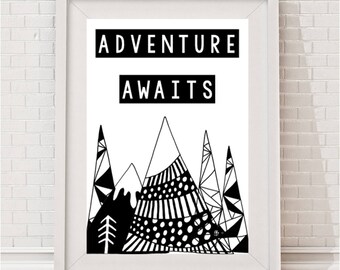 May include: Black and white printable wall art featuring a mountain range with the text "Adventure Awaits".