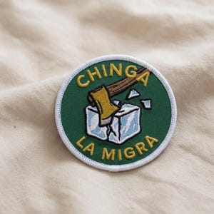 Chinga La Migra Embroidered Patch, Bold Protest Statement Patch, Political Activist Applique for Jacket Backpack Hat