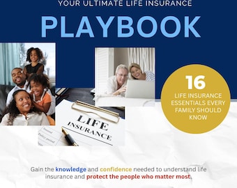 Your Ultimate Life Insurance Playbook