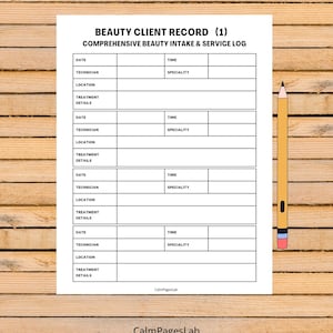 May include: A white Beauty Client Record form with the title "BEAUTY CLIENT RECORD (1)" and the subtitle "COMPREHENSIVE BEAUTY INTAKE & SERVICE LOG". The form includes fields for date, time, technician, specialty, location, and treatment details. A yellow pencil is on the right.