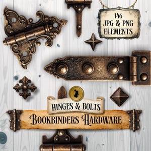 May include: A collection of bronze-toned metal hardware including ornate hinges, bolts, and decorative studs. Text on the image reads 146 JPG & PNG ELEMENTS, HINGES & BOLTS, and BOOKBINDERS HARDWARE. The items are arranged on a white wood grain surface.