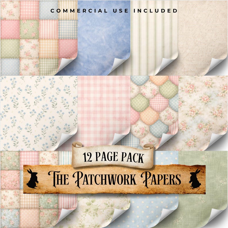 May include: A collection of 12 patterned papers with a patchwork theme. The papers feature various designs, including floral, gingham, and polka dots, in soft pastel colors. The text "COMMERCIAL USE INCLUDED" and "12 PAGE PACK The Patchwork Papers" are visible.