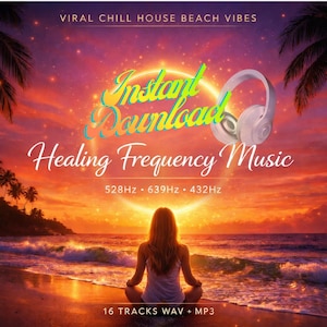 Puede incluir: Gráfico de descarga digital con texto "Instant Download Healing Frequency Music" y "Viral Chill House Beach Vibes". La imagen presenta a una mujer meditando en una playa al atardecer, con auriculares y texto que indica 16 pistas en formatos WAV y MP3.