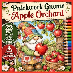 May include: A digital download titled "Patchwork Gnome Apple Orchard" showing a gnome holding a red apple. The image includes a tree with apples, a basket of apples, and the text "22 PDF A4 and Letter Coloring Pages".