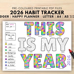 May include: A printable 2026 habit tracker with the words "THIS IS MY YEAR" in large, colourful letters. The tracker includes sections for goals, celebrations, and a key for tracking habits. A red marker is placed on the right side.