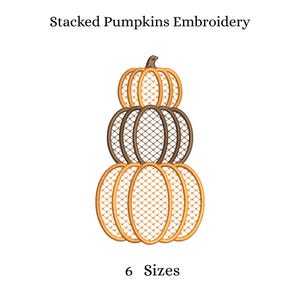 May include: An embroidery design featuring three stacked pumpkins with a cross-hatched grid pattern. The top and bottom pumpkins are orange, while the middle pumpkin is brown. The text "Stacked Pumpkins Embroidery" appears above and "6 Sizes" below.