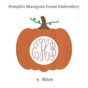 May include: An orange pumpkin embroidery design featuring a brown stem with green vines and a central white circular frame containing the monogram letters EHB in light pink script. The text Pumpkin Monogram Frame Embroidery and 6 Sizes appear.