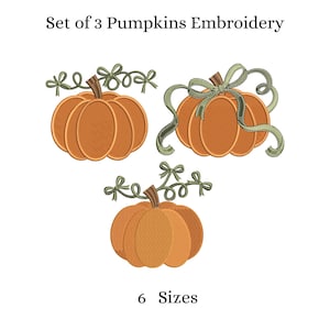 May include: Set of 3 Pumpkins Embroidery design featuring three orange pumpkins with brown stems and green ribbon accents. The text reads Set of 3 Pumpkins Embroidery and 6 Sizes. The pumpkins are arranged in a triangular pattern with decorative bows.