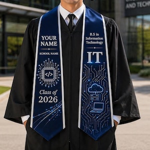 May include: A graduate wearing a black cap and gown, smiling. A blue sash displays "YOUR NAME", "SCHOOL NAME", a circuit board graphic, and "Class of 2026". The other side reads "B.S. in Information Technology" and "IT" with a circuit board design.