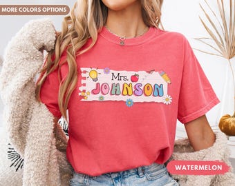 Custom Teacher shirt, Teacher Mrs shirt, Cute Teacher Tee, Teacher Appreciation gift, Back to School Gift shirt, Personalized Teacher Name