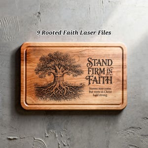 May include: A rectangular wooden chopping board featuring a carved tree design and the words "STAND FIRM IN FAITH." The tree has a cross in the center. The text "Storms may come. But roots in Christ hold strong" is also included.
