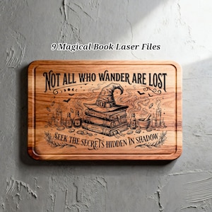 May include: A rectangular wooden cutting board featuring a laser-engraved design of a stack of books topped with a wizard hat, surrounded by candles, bottles, and smoke. The text reads: Not all who wander are lost. Seek the secrets hidden in shadow.