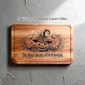 May include: A rectangular wooden cutting board featuring a laser-engraved design of a jack-o'-lantern wearing a witch's hat, surrounded by flowers, vines, bats, and a spiderweb. The text 9 Witchy Pumpkin Laser Files and The Magic Begins With Pumpkins is engraved on the board.