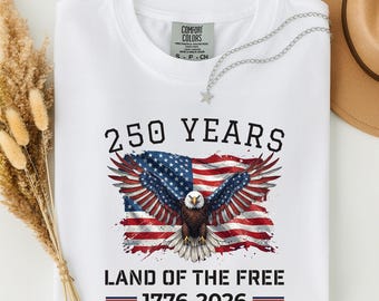 USA 250 Comfort Colors Shirt | Land of the Free 1776–2026 Patriotic Eagle Tee