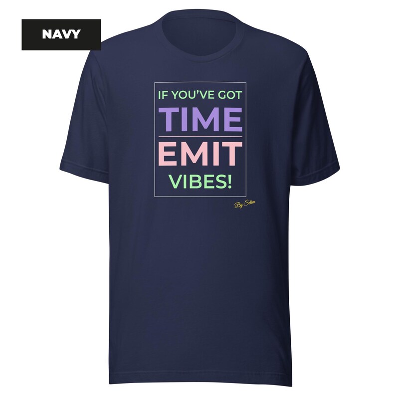 Colorful typography tee, modern text design shirt, unisex Bella+Canvas 3001 Navy