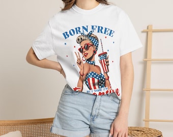 Born Free But Now I'm Expensive T-shirt | Patriotic Pinup Americana Graphic
