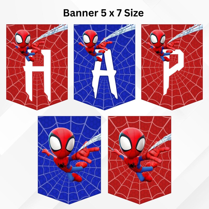 May include: A banner set with the word "HAP" spelled out on individual pennants. Each pennant features a Spider-Man character and a web design. The letters are white, set against red and blue backgrounds. The banner size is 5 x 7 inches.