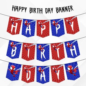 May include: A festive banner with the words "HAPPY BIRTH DAY BANNER" in black, strung across a white background. The banner features red and blue pennants with the letters spelling out "HAPPY BIRTH DAY", and images of Spider-Man.