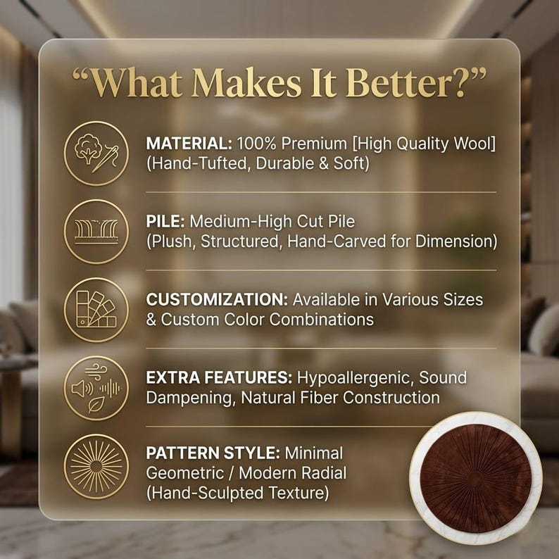 May include: An infographic titled What Makes It Better? detailing product features for a rug. It lists 100% premium wool material, medium-high cut pile, customization options, hypoallergenic and sound dampening properties, and a radial pattern.