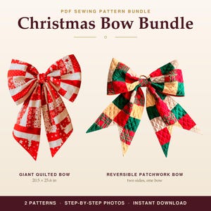 Christmas Bow Sewing Pattern Bundle, 2 PDF Patterns, Giant Quilted Bow + Reversible Patchwork Bow, Tree Topper Wreath Door Bow Tutorial