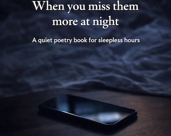 When You Miss Them More at Night – A Quiet Poetry Ebook About Love, Longing & Healing (PDF)
