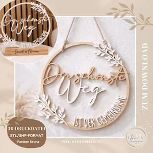 May include: A wooden circular sign with the words "Der schönste Weg" and "Ist der Gemeinsame" in a decorative font. The sign is adorned with white leaf accents and is suspended by a rope. A smaller wooden sign with the names "Sarah & Florian" is also visible.