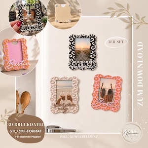 May include: A set of three rectangular photo frame magnets with scalloped edges and animal print patterns. The frames feature text overlays including 'moments', 'good vibes', and 'Bestie'. The digital file set is for 3D printing.
