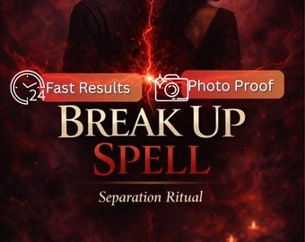 Break Up Spell | Separation Ritual | Remove Third Party | Love Detachment Spell | Same Day Casting