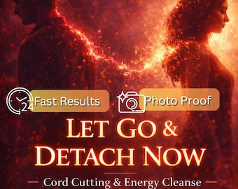 Let Go Immediately Spell Ritual | Energy Cleansing & Detachment (Digital Image Delivery