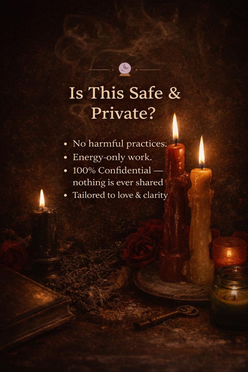May include: An image with the text "Is This Safe & Private?" and bullet points listing "No harmful practices," "Energy-only work," "100% Confidential," and "Tailored to love & clarity." Lit candles, roses, and a key are also visible.