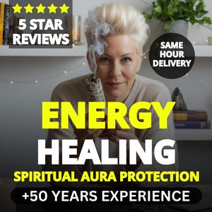 May include: Image promoting energy healing services. The text reads "ENERGY HEALING, SPIRITUAL AURA PROTECTION, +50 YEARS EXPERIENCE". A woman holds a smoking sage bundle. The image also includes "5 STAR REVIEWS" and "SAME HOUR DELIVERY" text.