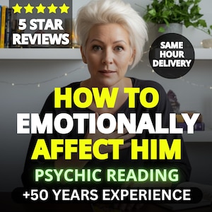 May include: Image features a woman with short, white hair. Text overlay reads "HOW TO EMOTIONALLY AFFECT HIM" and "PSYCHIC READING +50 YEARS EXPERIENCE." Additional text includes "5 STAR REVIEWS" and "SAME HOUR DELIVERY."