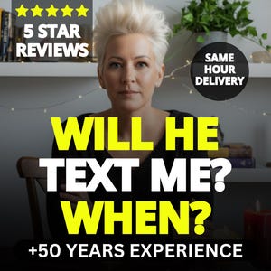 May include: A woman with short blonde hair sits in front of a shelf with books and plants. The text "WILL HE TEXT ME? WHEN?" is in yellow, with "+50 YEARS EXPERIENCE" below. The image also includes "5 STAR REVIEWS" and "SAME HOUR DELIVERY".