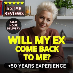 May include: Image features a woman with short blonde hair and a brown sweater. Text overlay reads "WILL MY EX COME BACK TO ME?" with "+50 YEARS EXPERIENCE" below. Additional text includes "5 STAR REVIEWS" and "SAME HOUR DELIVERY."