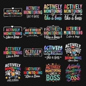 Puede incluir: Una colección de dieciséis diseños gráficos con el texto Actively Monitoring Like a Boss en varias fuentes, estilos y diseños coloridos, incluyendo algunos con personajes de dibujos animados, banderas a cuadros, flechas y corazones sobre fondo negro.