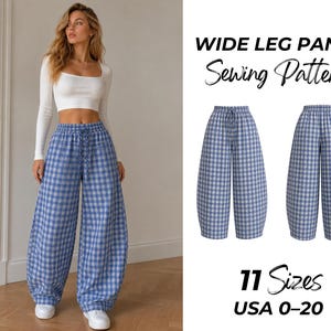 May include: A sewing pattern for wide leg pants featuring a blue and white checkered pattern. The design includes an elastic waistband with a drawstring. The text reads WIDE LEG PANTS Sewing Pattern, 11 Sizes, and USA 0-20.