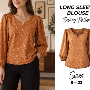 May include: A long sleeve blouse sewing pattern featuring a rust-colored fabric with a small white floral print. The blouse has a notched neckline and gathered sleeves with cuffs. The text reads LONG SLEEVE BLOUSE Sewing Pattern Sizes 8 - 22.