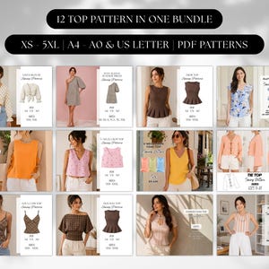 May include: A digital bundle of 12 sewing patterns for tops, featuring various styles like blouses, tank tops, and crop tops. The image displays 12 individual product cards, each showing a garment on a model, a technical sketch, and text indicating sizes XS-5XL, A4, A0, and US Letter PDF formats.