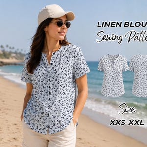 May include: A white linen blouse with a small black floral pattern, featuring a button-down front, short sleeves, and a mandarin collar. The text LINEN BLOUSE Sewing Pattern and Size XXS-XXL is displayed alongside front and back views.