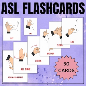 May include: A set of ASL flashcards featuring illustrations of hand signs for words including cat, dad, clean, eat, brother, drink, all done, and again and repeat. The cards are white with black line drawings and red text, and a pink starburst says 50 cards.