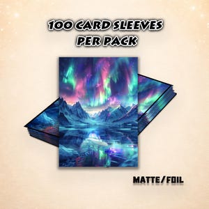 May include: Card sleeves featuring a vibrant landscape with a mountain range and a lake reflecting the aurora borealis. The text "100 CARD SLEEVES PER PACK" is displayed above the image. The bottom right corner reads "MATTE/FOIL".