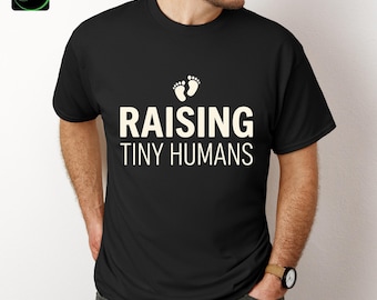 Raising Tiny Humans Shirt, Funny Mom Tee, Mom Life Shirt, Mothers Day Gift, Cute Mama T-Shirt, Parenting Shirt