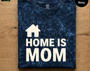 Home Is Mom Mineral Wash Shirt, Vintage Mom Tee, Mothers Day Gift, Mama Shirt, Comfort Colors Tee, Gift for Mom