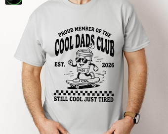 Cool Dads Club Shirt, Funny Dad Shirt, Father's Day Gift for Dad, New Dad Gift 2026, Cool Dad Tee, Dad Club T-Shirt, Gift for Father