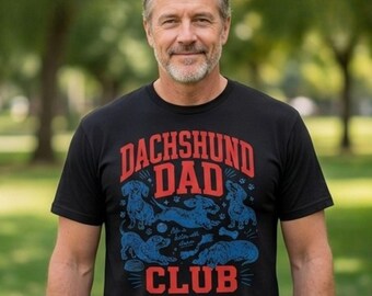 Dachshund Dad Club Shirt, Funny Wiener Dog Dad Gift, Father's Day Dachshund Sweatshirt, Dog Dad Crewneck, Doxie Lover Gift