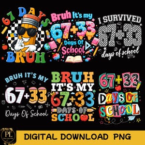 Bruh It's My 67+33 Days Of School png-bundel, 67 dagen bruh png, 100 dagen school png, cadeau leraar, grappig citaat in de klas, grappig citaat in de klas png
