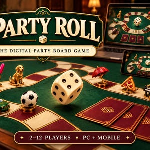 May include: A digital board game titled PARTY ROLL featuring a green game board with various tokens including a dog, car, soccer ball, umbrella, pizza slice, and piano. A large white die is suspended in the air. Includes PC and mobile devices.